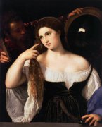 意大利文艺复兴后期画家提香名画《梳妆的妇人》赏析